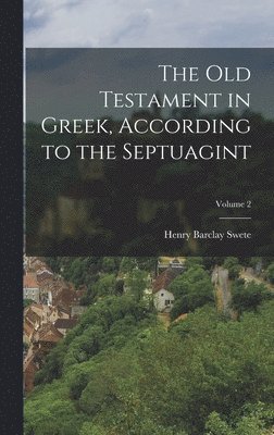 The Old Testament in Greek, According to the Septuagint; Volume 2 1