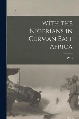 With the Nigerians in German East Africa 1