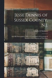 bokomslag Jesse Dennis of Sussex County, N.J.