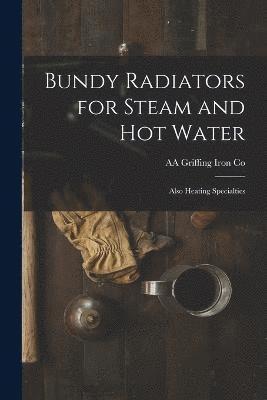 bokomslag Bundy Radiators for Steam and hot Water