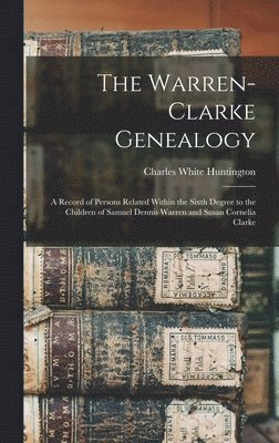 bokomslag Warren-Clarke Genealogy
