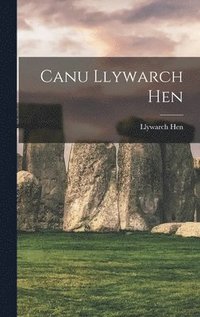 bokomslag Canu Llywarch Hen