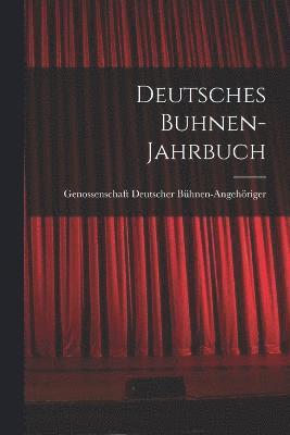 Deutsches Buhnen-Jahrbuch