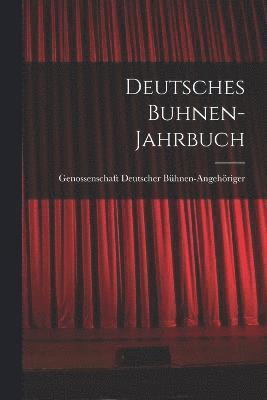 Deutsches Buhnen-Jahrbuch 1