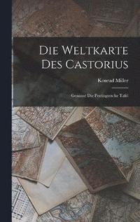 bokomslag Die Weltkarte des Castorius