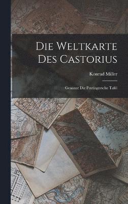 bokomslag Die Weltkarte des Castorius