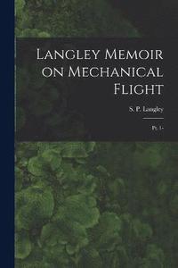 bokomslag Langley Memoir on Mechanical Flight