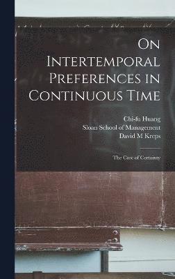 On Intertemporal Preferences in Continuous Time 1