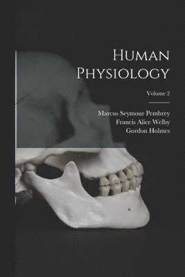 bokomslag Human Physiology; Volume 2