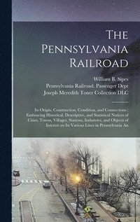 bokomslag The Pennsylvania Railroad