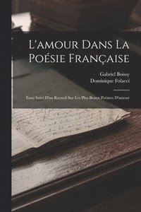 bokomslag L'amour dans la posie franaise