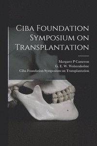 bokomslag Ciba Foundation Symposium on Transplantation