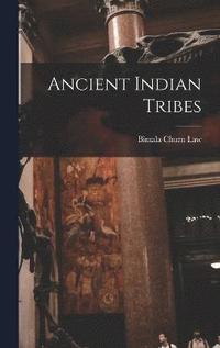 bokomslag Ancient Indian Tribes