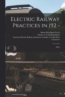 bokomslag Electric Railway Practices in 192 -
