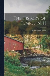 bokomslag The History of Temple, N. H