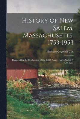 bokomslag History of New Salem, Massachusetts, 1753-1953