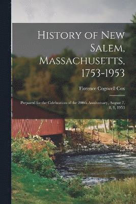 History of New Salem, Massachusetts, 1753-1953