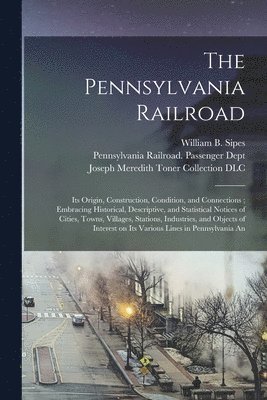 bokomslag The Pennsylvania Railroad