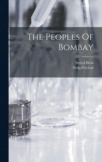 bokomslag The Peoples Of Bombay