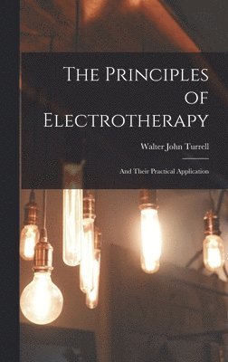 bokomslag Principles of Electrotherapy