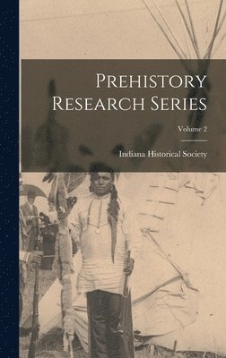 bokomslag Prehistory Research Series; Volume 2