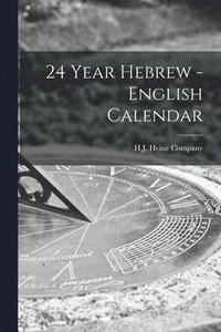 bokomslag 24 Year Hebrew - English Calendar