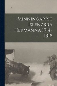 bokomslag Minningarrit slenzkra hermanna 1914-1918