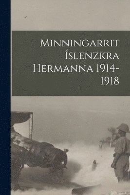 bokomslag Minningarrit slenzkra hermanna 1914-1918