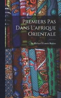 bokomslag Premiers Pas Dans L'afrique Orientale