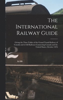 The International Railway Guide 1