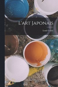 bokomslag L'art japonais