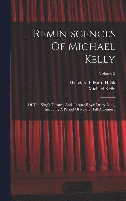 Reminiscences Of Michael Kelly