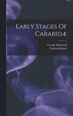 bokomslag Early Stages Of Carabidæ