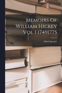 bokomslag Memoirs Of William Hickey Vol I 17491775