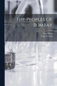 bokomslag The Peoples Of Bombay