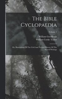 bokomslag The Bible Cyclopaedia