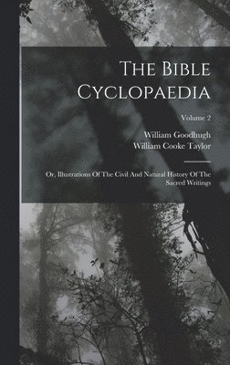 William Goodhugh - Bible Cyclopaedia, Inbunden