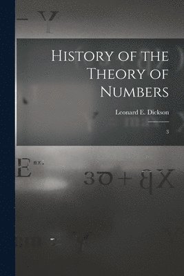 History of the Theory of Numbers 1
