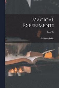 bokomslag Magical Experiments