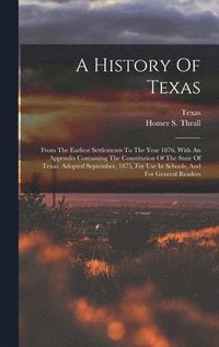 bokomslag A History Of Texas