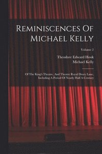 bokomslag Reminiscences Of Michael Kelly