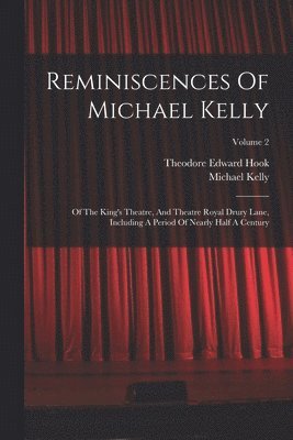 Reminiscences Of Michael Kelly