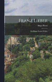 bokomslag Franz Lieber