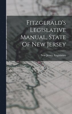 bokomslag Fitzgerald's Legislative Manual, State Of New Jersey