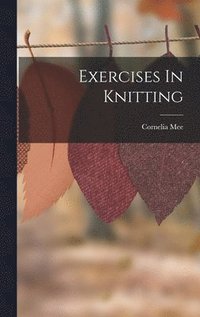 bokomslag Exercises In Knitting