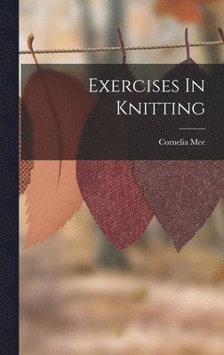 Exercises In Knitting 1