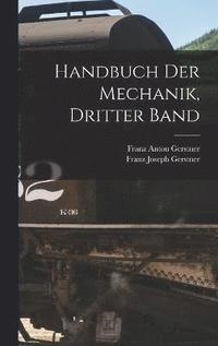 bokomslag Handbuch der Mechanik, Dritter Band