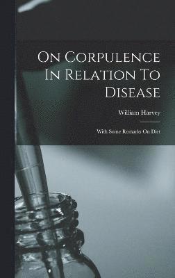 On Corpulence In Relation To Disease 1