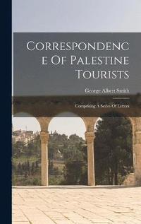 bokomslag Correspondence Of Palestine Tourists