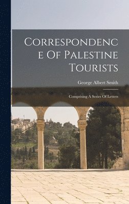 Correspondence Of Palestine Tourists